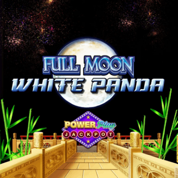 Full Moon: White Panda PowerPlay Jackpot