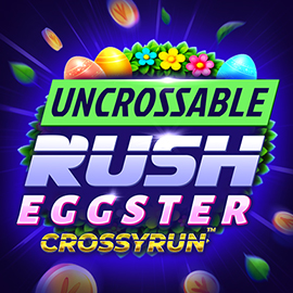Uncrossable Rush Eggster