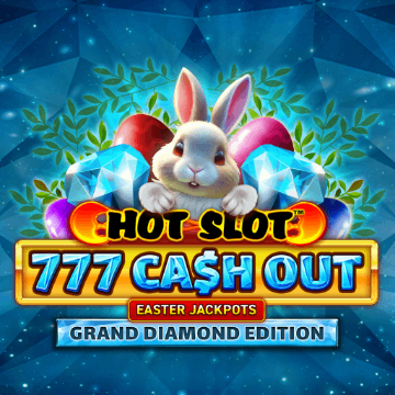 Hot Slot™: 777 Cash Out Grand Diamond Edition Easter Jackpots