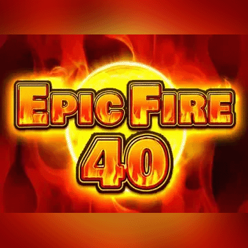Epic Fire 40