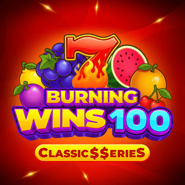Burning Wins 100: Classic$$erieS