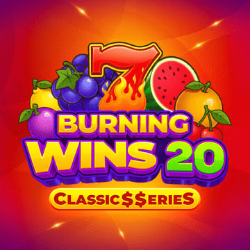 Burning Wins 20: Classic$$erieS