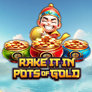 Rake it in Pots of Gold