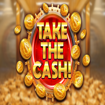 Take the Cash!