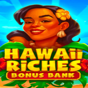 Hawaii Riches