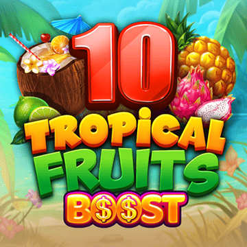 10 Tropical Fruits Boost