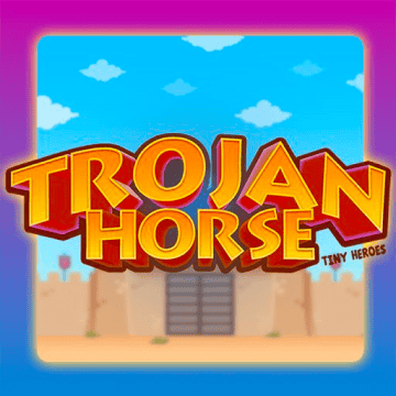 Trojan Horse Tiny Heroes