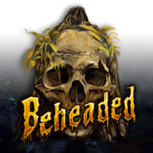 Beheaded