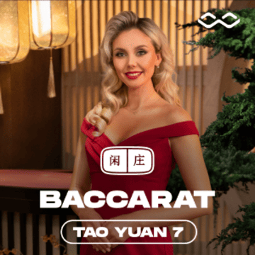Tao Yuan Baccarat 7
