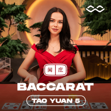 Tao Yuan Baccarat 5