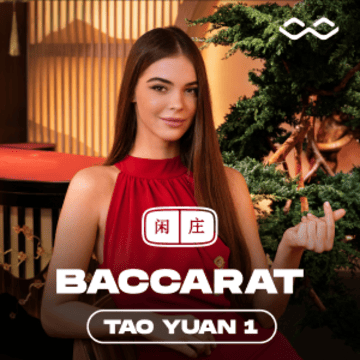 Tao Yuan Baccarat 1