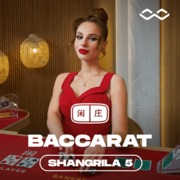 Shangrila Baccarat 5