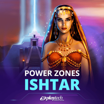 Power Zones: Ishtar