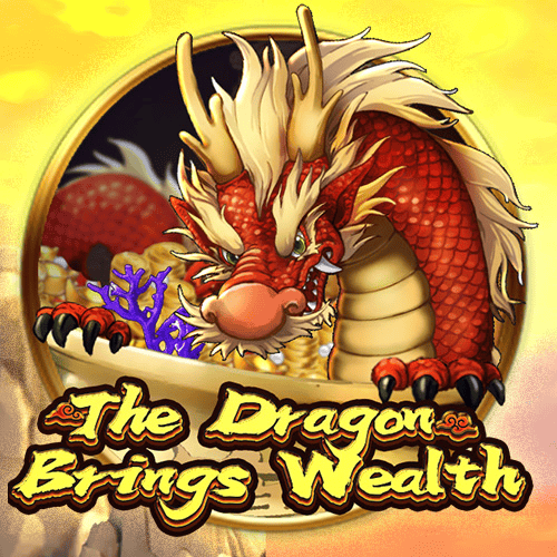 The Dragon Brings Wealth