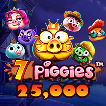 7 Piggies 25,000