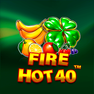 Fire Hot 40