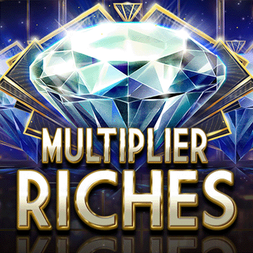 Multiplier Riches