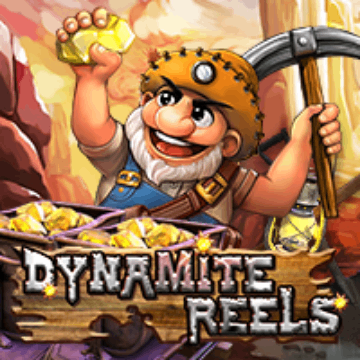 Dynamite Reels