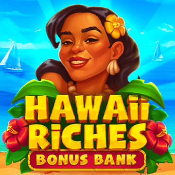 Hawaii Riches